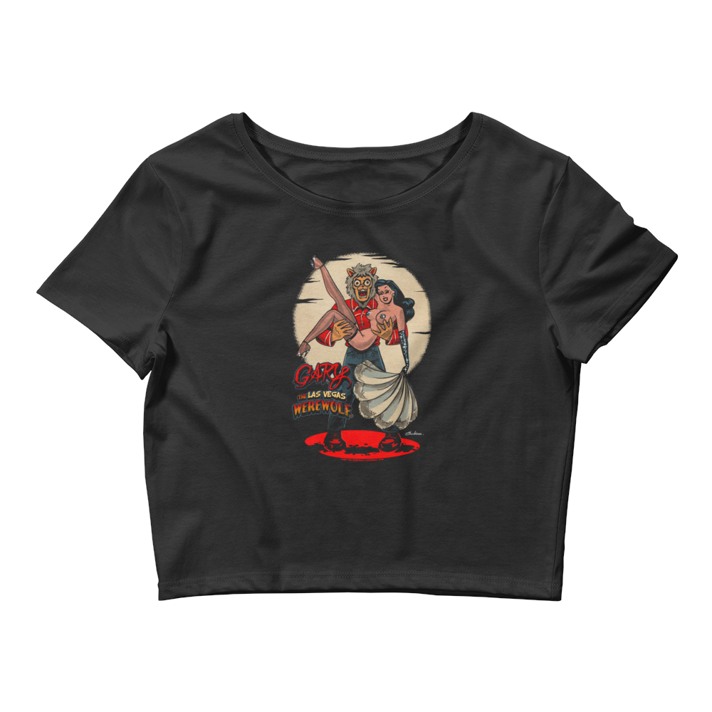 GARY THE WEREWOLF - Black Haired Showgirl - Women’s Crop Tee